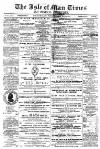 Isle of Man Times Saturday 24 February 1872 Page 1