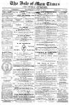 Isle of Man Times Saturday 06 April 1872 Page 1