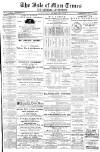 Isle of Man Times Saturday 26 April 1879 Page 1