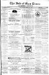 Isle of Man Times Saturday 24 May 1879 Page 1