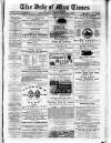 Isle of Man Times Saturday 18 February 1882 Page 1
