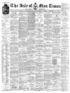 Isle of Man Times Saturday 13 January 1883 Page 1