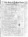 Isle of Man Times Saturday 23 January 1886 Page 1