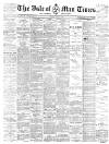 Isle of Man Times Saturday 12 June 1886 Page 1