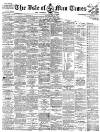 Isle of Man Times Saturday 30 June 1888 Page 1