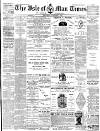 Isle of Man Times Wednesday 07 November 1888 Page 1