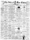 Isle of Man Times Wednesday 01 May 1889 Page 1