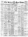 Isle of Man Times Saturday 20 July 1889 Page 1