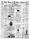 Isle of Man Times Wednesday 09 October 1889 Page 1