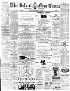 Isle of Man Times Wednesday 20 November 1889 Page 1