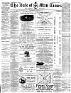 Isle of Man Times Wednesday 21 January 1891 Page 1