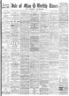 Isle of Man Times Saturday 18 August 1900 Page 1