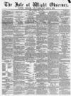 Isle of Wight Observer Saturday 03 May 1862 Page 1