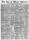 Isle of Wight Observer Saturday 10 May 1862 Page 1