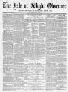 Isle of Wight Observer Saturday 12 March 1870 Page 1