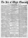 Isle of Wight Observer Saturday 23 July 1870 Page 1