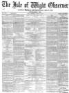 Isle of Wight Observer Saturday 13 June 1874 Page 1