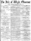 Isle of Wight Observer Saturday 25 December 1875 Page 1