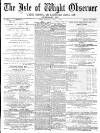 Isle of Wight Observer Saturday 01 April 1876 Page 1