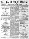 Isle of Wight Observer Saturday 13 March 1880 Page 1