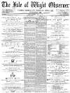 Isle of Wight Observer Saturday 21 May 1881 Page 1