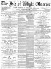 Isle of Wight Observer Saturday 07 February 1885 Page 1