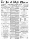 Isle of Wight Observer Saturday 28 May 1887 Page 1