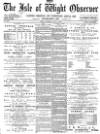 Isle of Wight Observer Saturday 23 July 1887 Page 1
