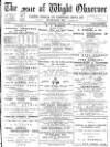 Isle of Wight Observer Saturday 07 February 1891 Page 1