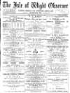 Isle of Wight Observer Saturday 21 February 1891 Page 1