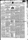 Lancaster Gazette Saturday 26 June 1802 Page 1