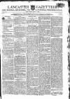 Lancaster Gazette Saturday 14 May 1803 Page 1