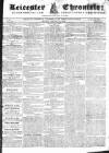 Leicester Chronicle Saturday 14 February 1824 Page 1