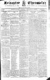 Leicester Chronicle Saturday 12 March 1825 Page 1