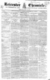 Leicester Chronicle Saturday 20 January 1827 Page 1