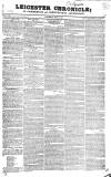 Leicester Chronicle Saturday 25 August 1827 Page 1