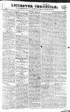 Leicester Chronicle Saturday 23 August 1828 Page 1