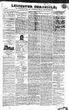 Leicester Chronicle Saturday 27 September 1828 Page 1