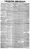 Leicester Chronicle Saturday 21 February 1829 Page 1