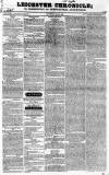 Leicester Chronicle Saturday 18 April 1829 Page 1
