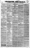 Leicester Chronicle Saturday 13 June 1829 Page 1