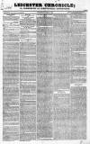 Leicester Chronicle Saturday 14 November 1829 Page 1
