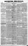 Leicester Chronicle Friday 24 December 1830 Page 1