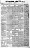 Leicester Chronicle Saturday 19 February 1831 Page 1