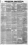 Leicester Chronicle Saturday 23 July 1831 Page 1