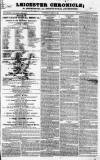 Leicester Chronicle Saturday 20 August 1831 Page 1