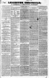 Leicester Chronicle Saturday 19 November 1831 Page 1