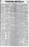 Leicester Chronicle Saturday 14 April 1832 Page 1