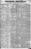 Leicester Chronicle Saturday 23 March 1833 Page 1