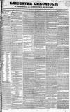 Leicester Chronicle Saturday 12 April 1834 Page 1